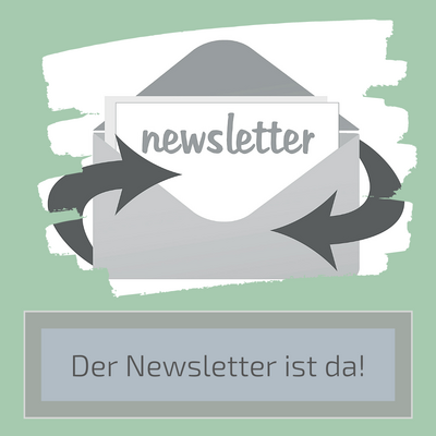 Der Newsletter ist da!